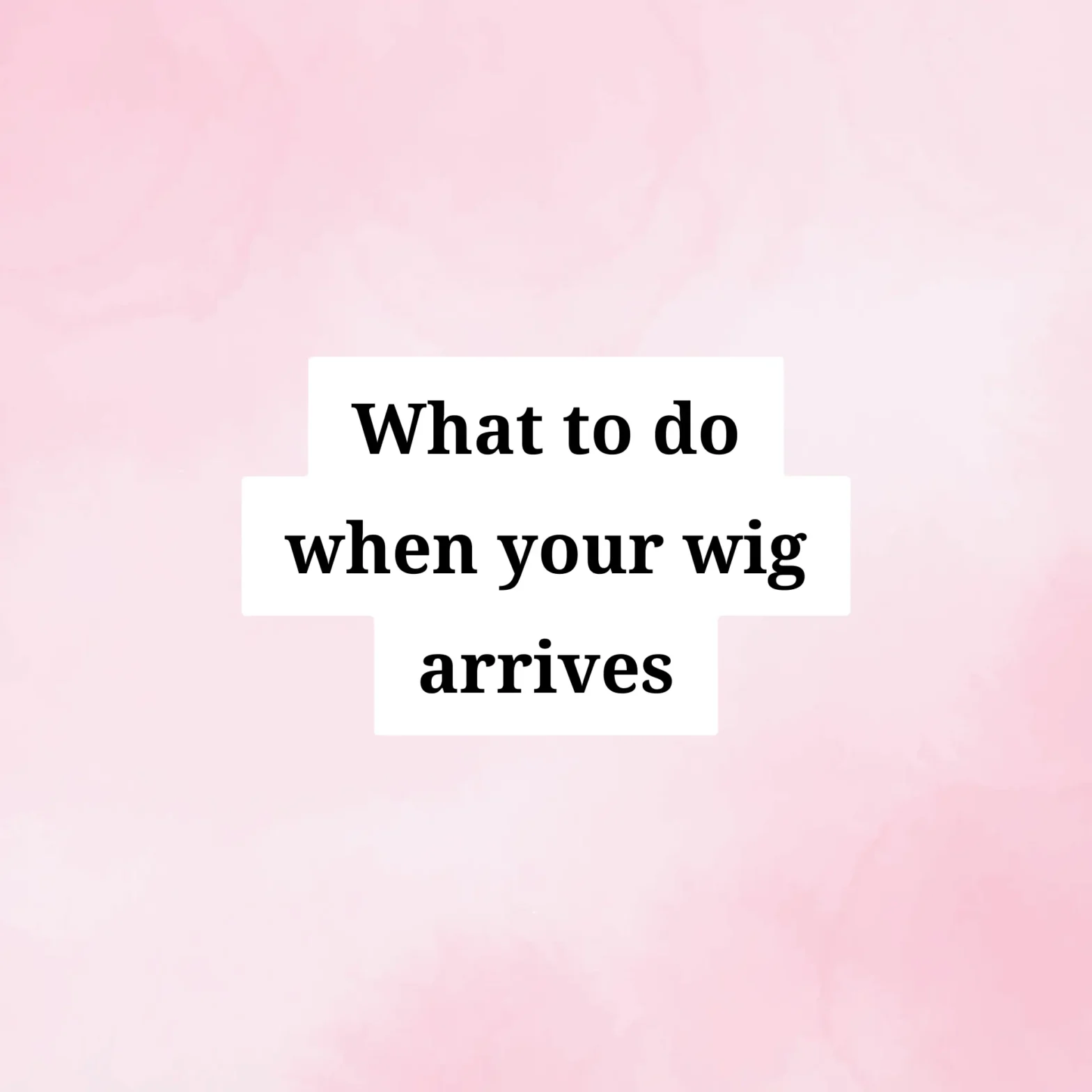 Lace Fronts Australia Blog - What to do when your wig arrives.