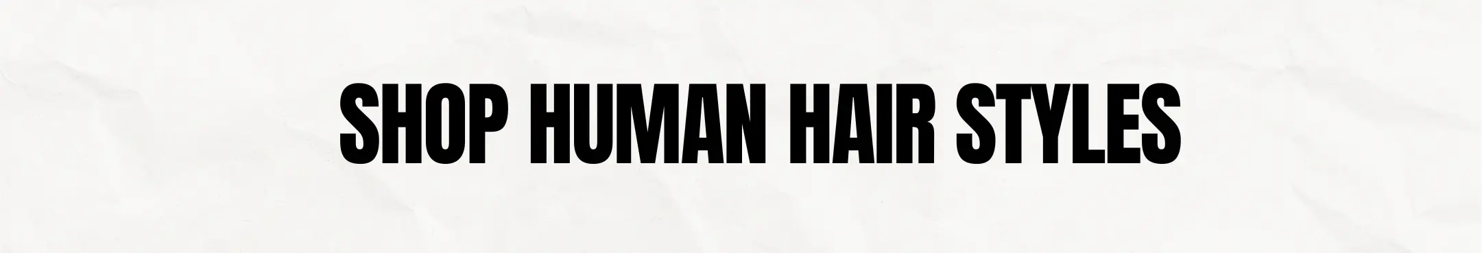 Human Hair Wigs Banner